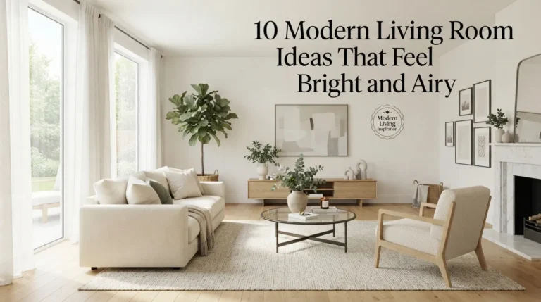 10 Modern Living Room Ideas That Feel Bright and Airy